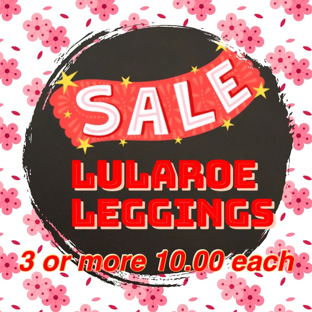 LuLaRoe leggings buy 3 or more price 10.00 each.